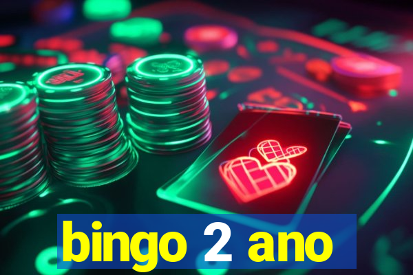 bingo 2 ano