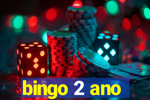 bingo 2 ano