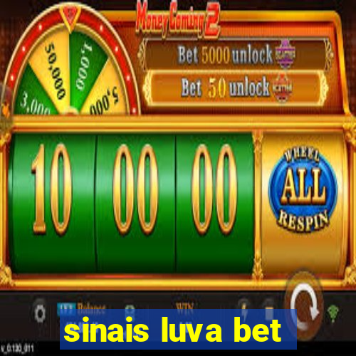 sinais luva bet