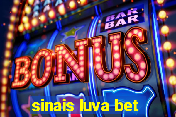 sinais luva bet