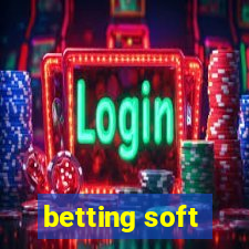 betting soft