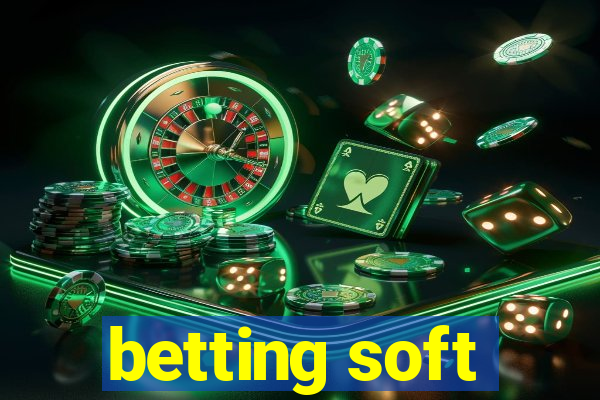 betting soft