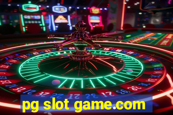 pg slot game.com