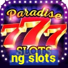 ng slots