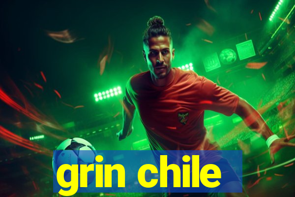 grin chile