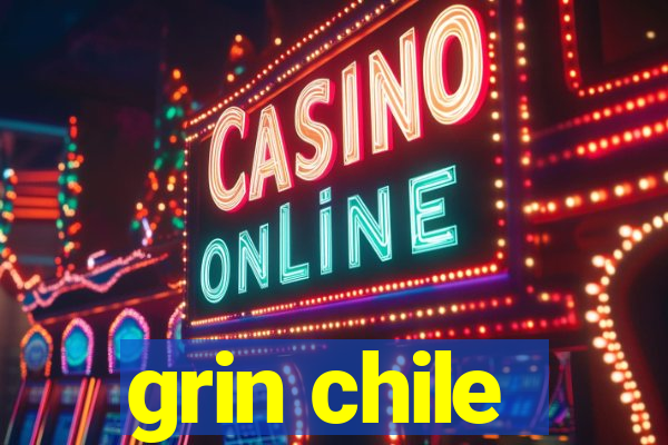 grin chile