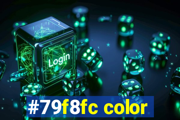 #79f8fc color