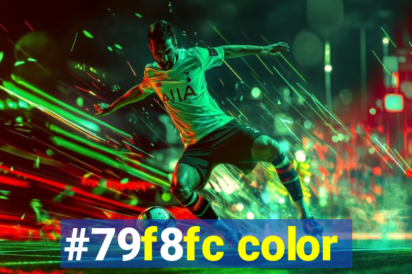 #79f8fc color