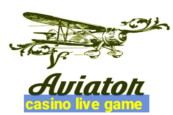 casino live game