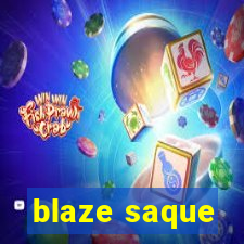 blaze saque