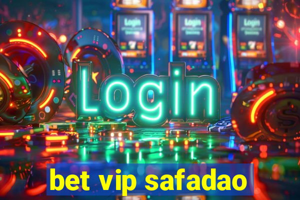 bet vip safadao