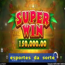 esportes da sorte vai de bet