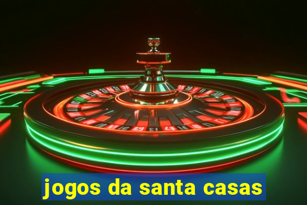 jogos da santa casas