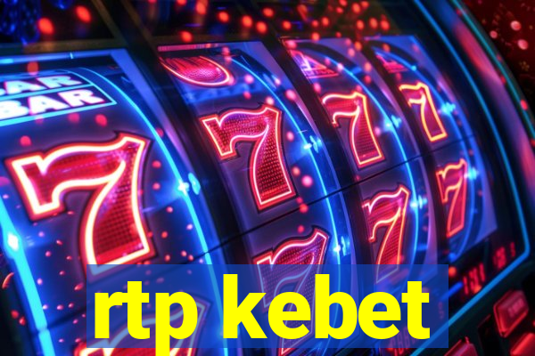 rtp kebet