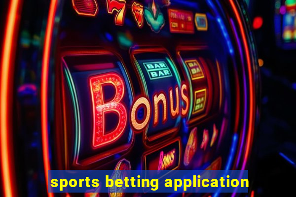 sports betting application