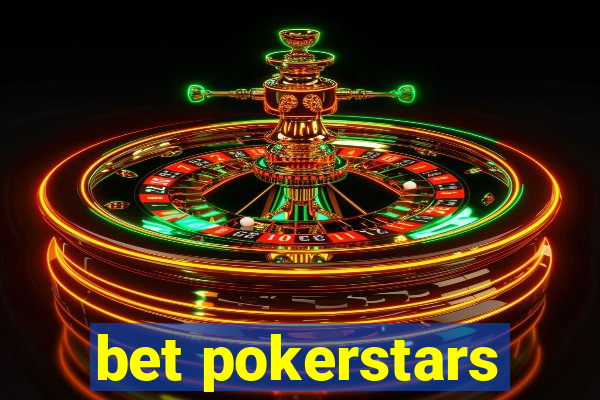 bet pokerstars