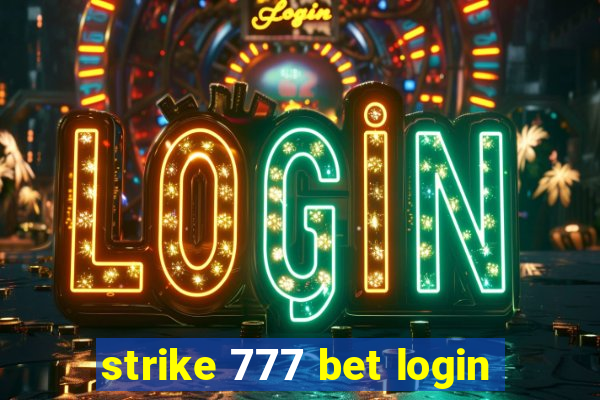 strike 777 bet login