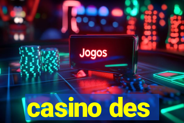 casino des