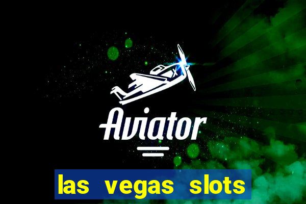 las vegas slots for free