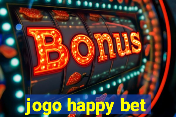 jogo happy bet