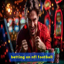 betting on nfl football