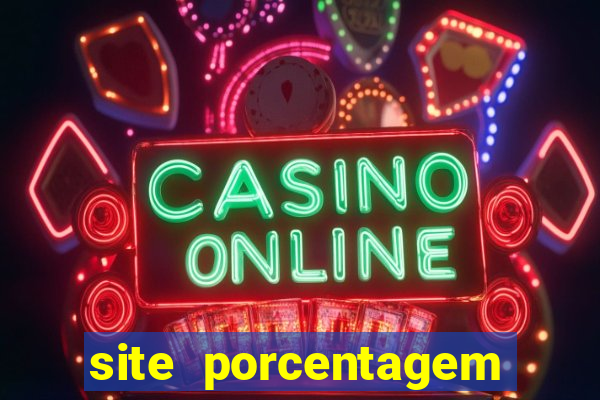 site porcentagem jogos slot