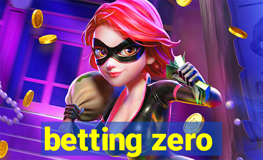 betting zero