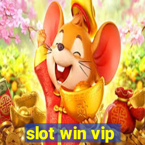 slot win vip