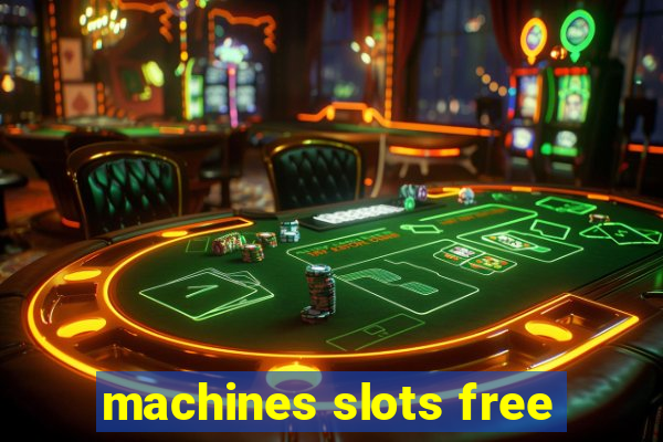 machines slots free