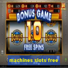 machines slots free