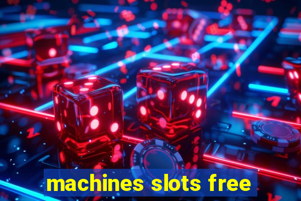 machines slots free