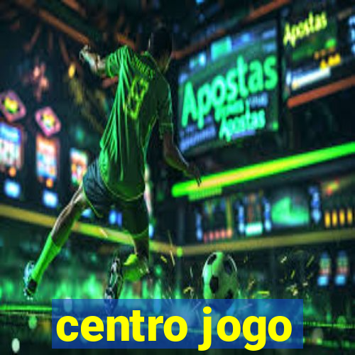 centro jogo