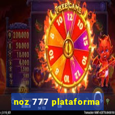 noz 777 plataforma