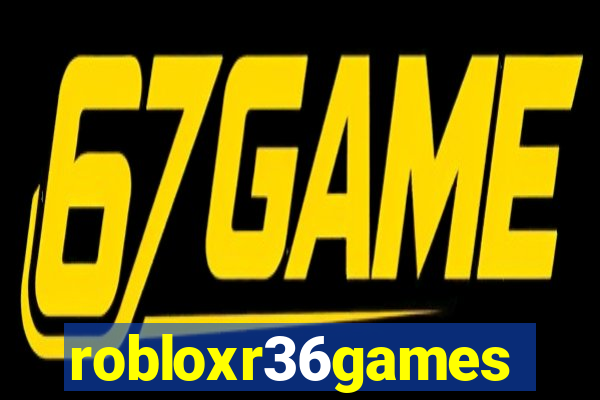 robloxr36games