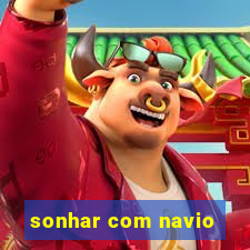 sonhar com navio