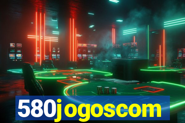 580jogoscom