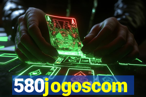 580jogoscom