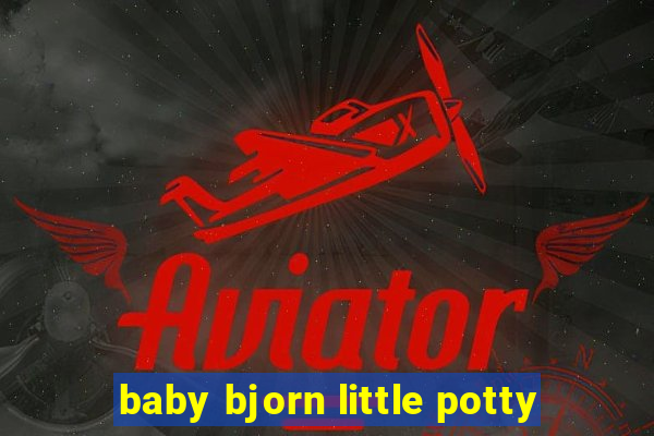 baby bjorn little potty