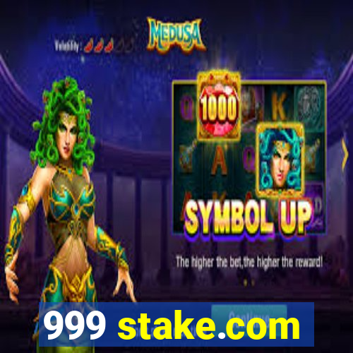 999 stake.com