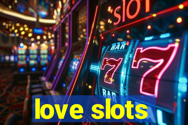 love slots