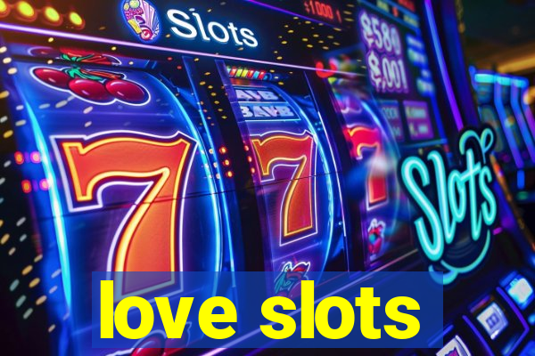 love slots