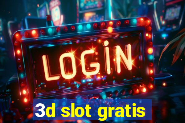 3d slot gratis