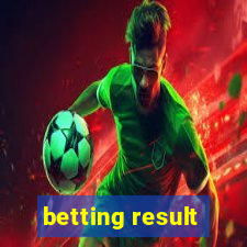 betting result