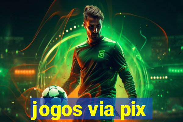 jogos via pix