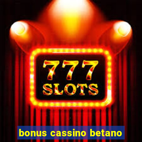 bonus cassino betano