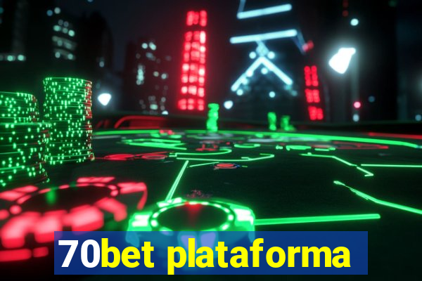 70bet plataforma