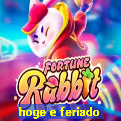 hoge e feriado