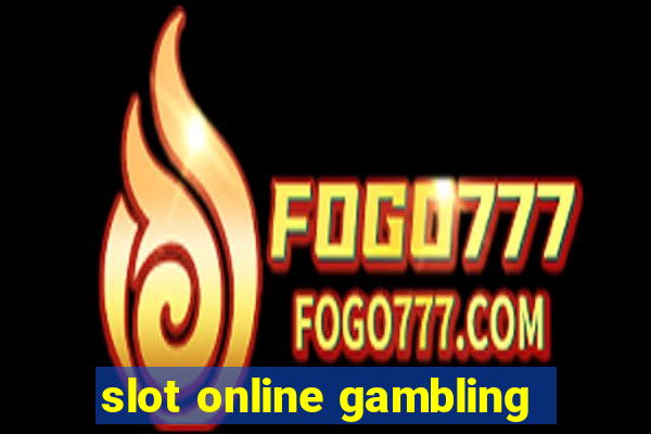 slot online gambling