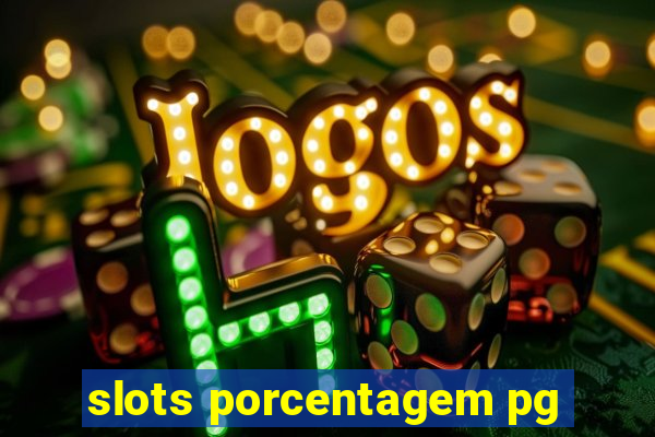 slots porcentagem pg