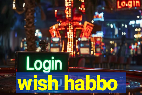 wish habbo